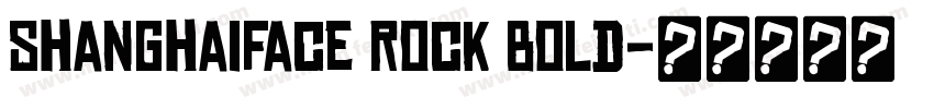 shanghaiface rock bold字体转换